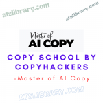 Master of AI Copy – Copy School by Copyhackers