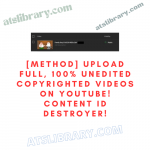 [Method] Upload FULL, 100% Unedited Copyrighted Videos on Youtube! Content ID DESTROYER!