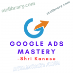 Shri Kanase – Google Ads Mastery