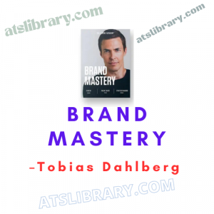 Tobias Dahlberg – Brand Mastery