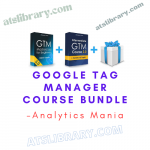 Analytics Mania – Google Tag Manager Course Bundle