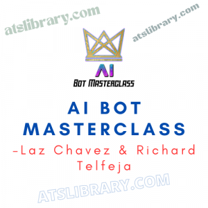 Laz Chavez & Richard Telfeja – AI Bot Masterclass