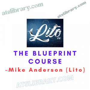 Mike Anderson (Lito) – The Blueprint Course