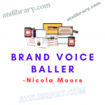 Nicola Moors – Brand Voice Baller