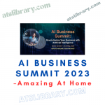 Amazing At Home – AI Business Summit 2023