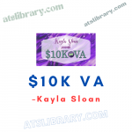 Kayla Sloan – $10K VA