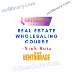 Nick Ruiz – Real Estate Wholesaling Course