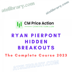 Ryan Pierpont Hidden breakouts