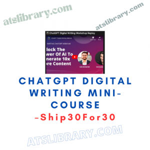 Ship30For30 – ChatGPT Digital Writing Mini-Course