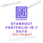 Ran Segall – Flux Academy – Standout Portfolio in 7 Days