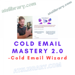 Cold Email Wizard – Cold Email Mastery 2.0