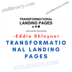 Eddie Shleyner – Transformational Landing Pages