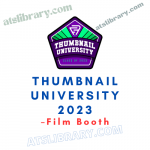 Film Booth – Thumbnail University 2023