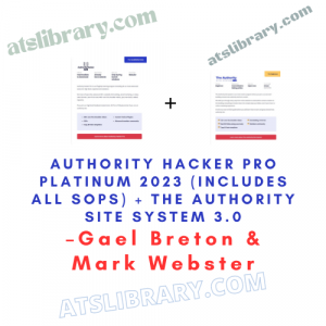 Gael Breton & Mark Webster – Authority Hacker Pro Platinum 2023 (Includes ALL SOPS) + The Authority Site System 3.0