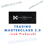 Irek Piekarski – Trading Masterclass 2.0