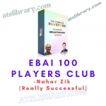 Nahar Zik (Really Successful) – eBai 100 Players Club