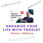 Peter Akkies – Organize Your Life With Todoist