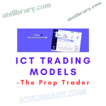 The Prop Trader – ICT Trading Models