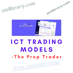 The Prop Trader – ICT Trading Models