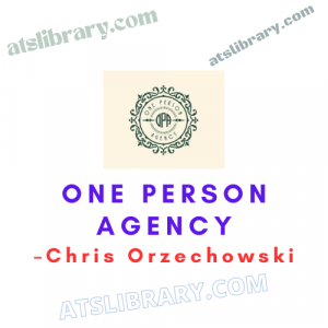 Chris Orzechowski – One Person Agency