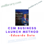 Eduardo Soto – C2M Business Launch Method