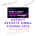 Issa & Hermes – Agency Secrets SMMA Course 2023