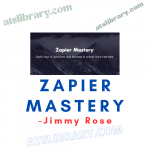 Jimmy Rose – Zapier Mastery