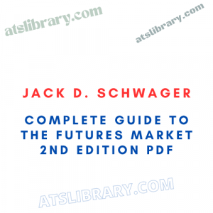 Complete Guide To The Futures Market 2nd Edition PDF