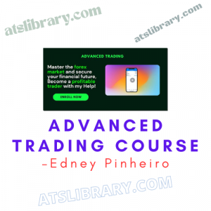 Edney Pinheiro – Advanced Trading Course