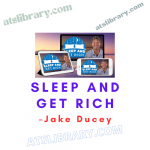 Jake Ducey – Sleep And Get Rich