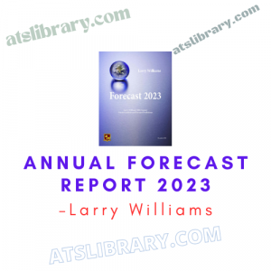 Larry Williams – Annual Forecast Report 2023