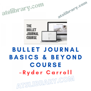 Ryder Carroll – Bullet Journal Basics & Beyond Course