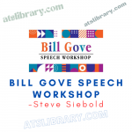 Steve Siebold – Bill Gove Speech Workshop