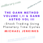 Stock Trading Using Planetary Time Cycles – The Gann Method Volume I,II & Gann Astro Vol III