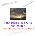 Traders State of Mind – Developing Traders Mind