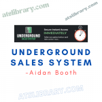 Aidan Booth – Underground Sales System