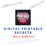 Ben Adkins – Digital Printable Secrets