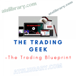 The Trading Blueprint – The Trading Geek