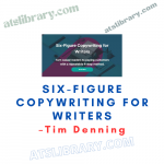 Tim Denning – Six-Figure Copywriting for Writers