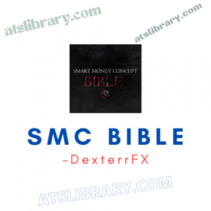 DexterrFX – SMC Bible