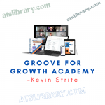 Kevin Strite – Groove For Growth Academy