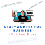 Matthew Dicks – Storyworthy for Business