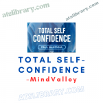 MindValley – Total Self-Confidence