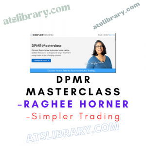 Simpler Trading – DPMR Masterclass – Raghee Horner