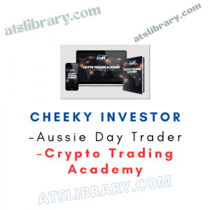 Crypto Trading Academy – Cheeky Investor – Aussie Day Trader