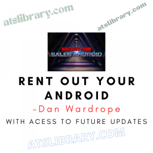 Dan Wardrope – Rent Out Your Android