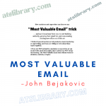 John Bejakovic – Most Valuable Email