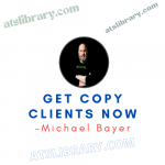 Michael Bayer – Get Copy Clients Now