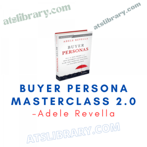 Adele Revella – Buyer Persona Masterclass 2.0