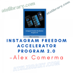 Alex Comerma – Instagram Freedom Accelerator Program 2.0